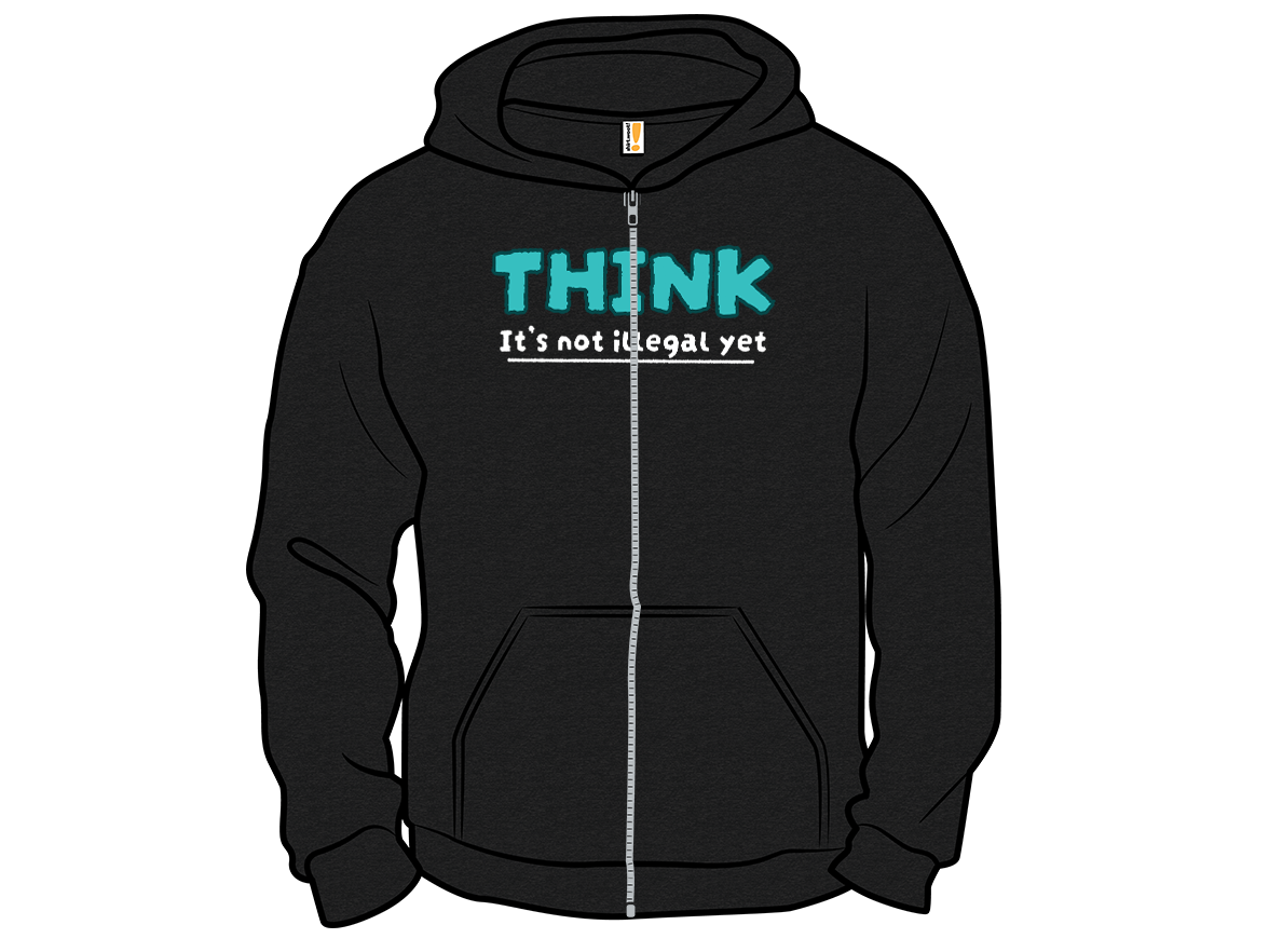 Think! It's Not Illegal Yet - Gallery 14