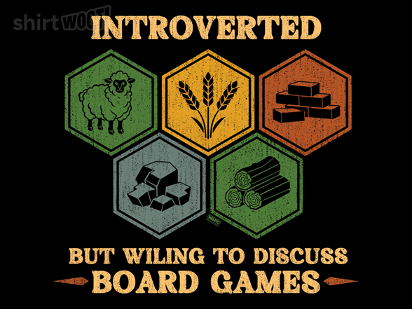 Introverted But Willing To Discuss Board Games