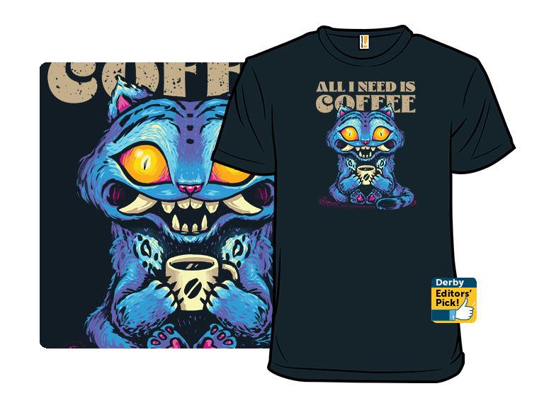 All I Need Is Coffee