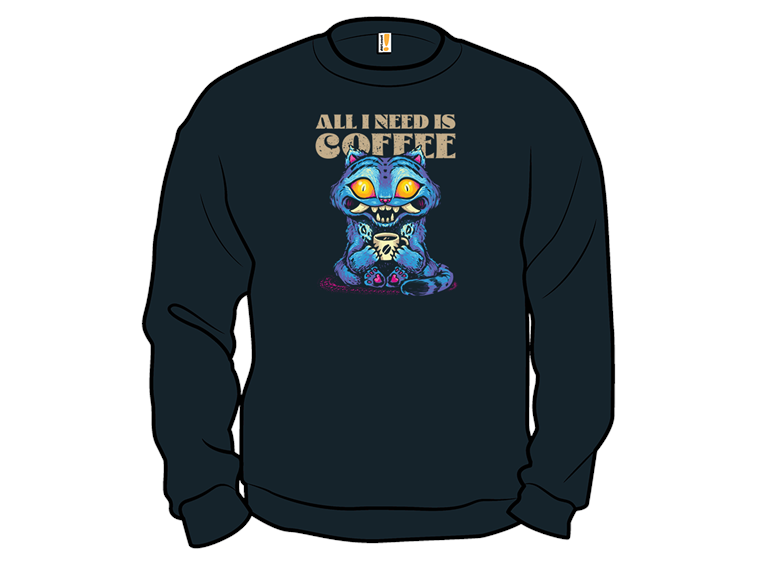 All I Need Is Coffee