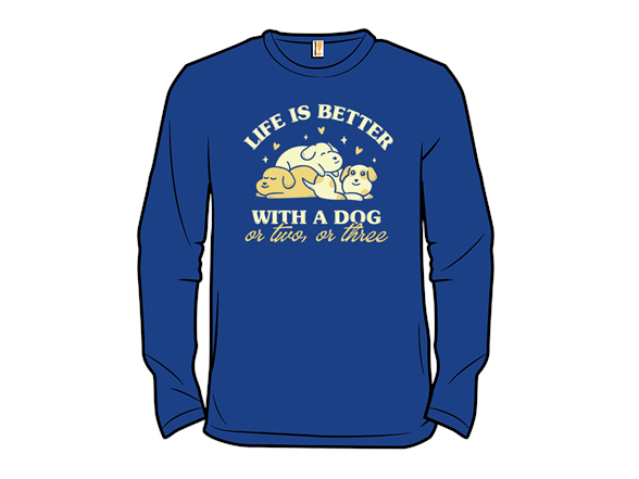 Life Is Better with a Dog