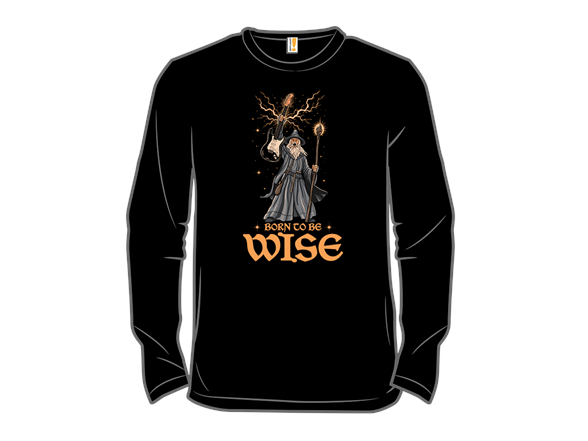 Born To Be Wise