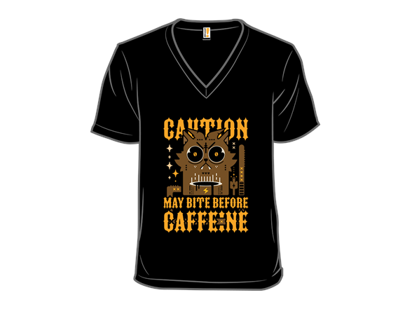 May Bite Before Caffeine