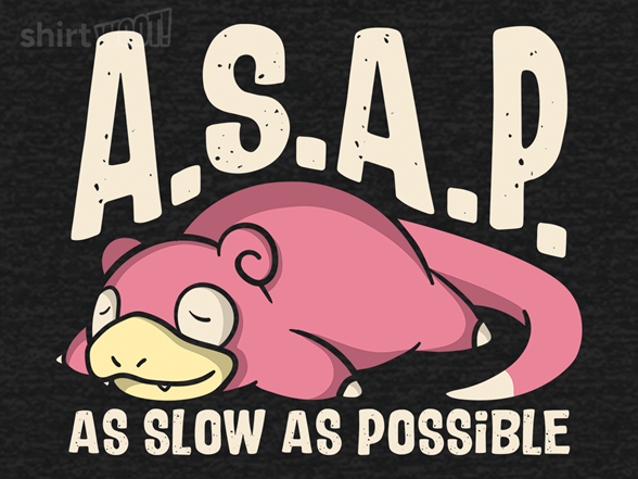 Slow And Sleepy
