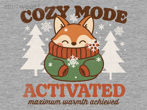 Cozy Mode Activated