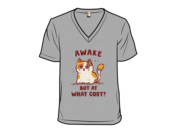 Awake, At What Cost?