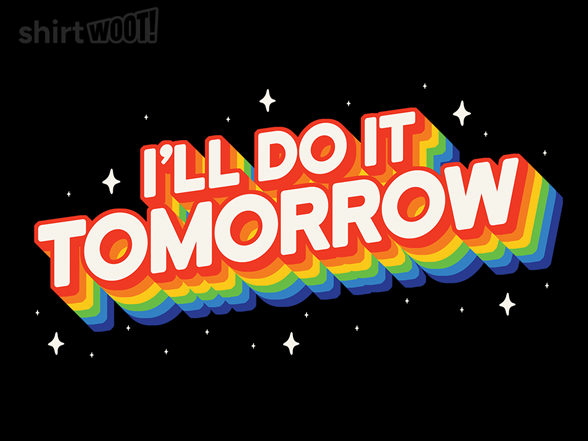 Do It Tomorrow