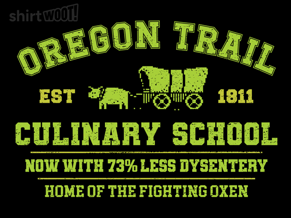 Oregon Trail Culinary School