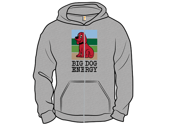 Big Dog Energy