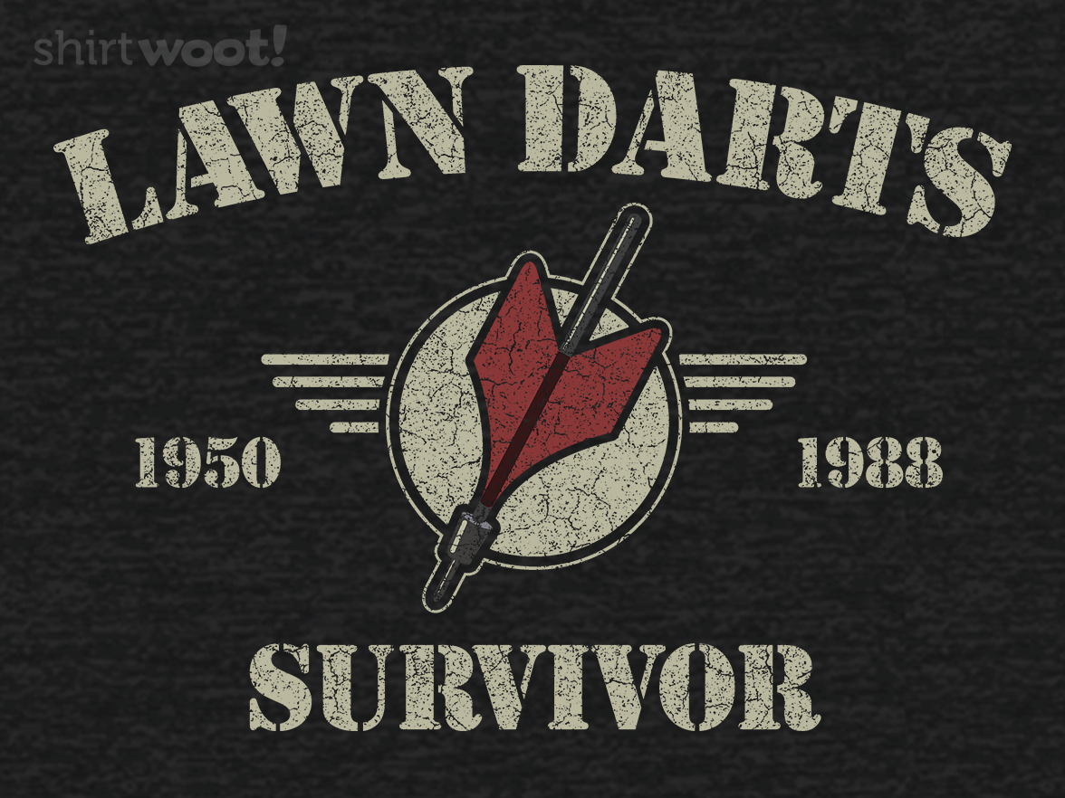 Lawn Darts Survivor - Gallery 9