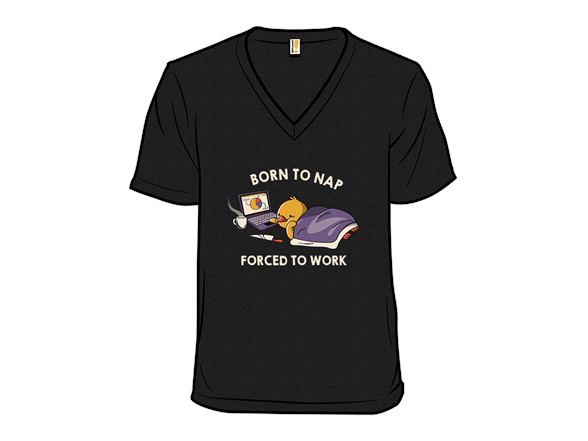 Born to Nap Forced To Work Funny Duck Remix
