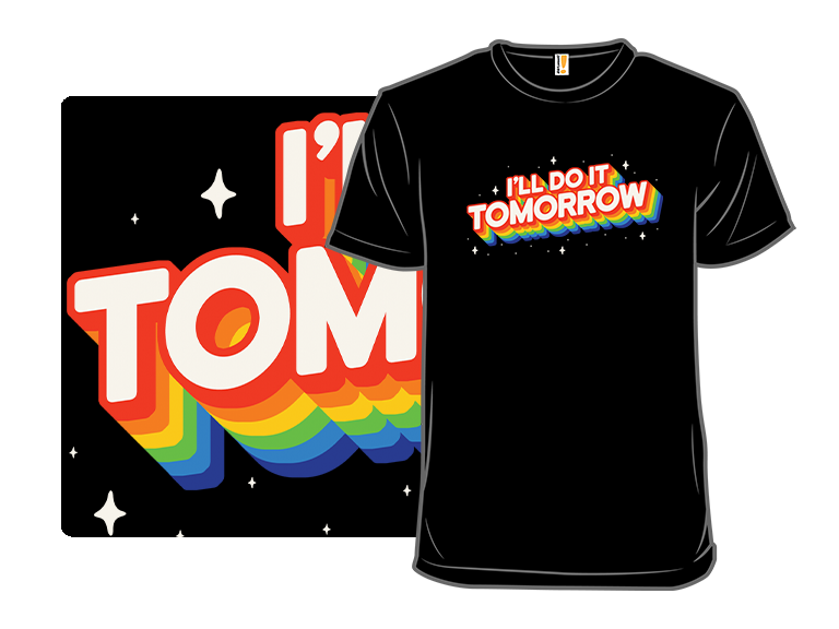 Do It Tomorrow - Gallery 3