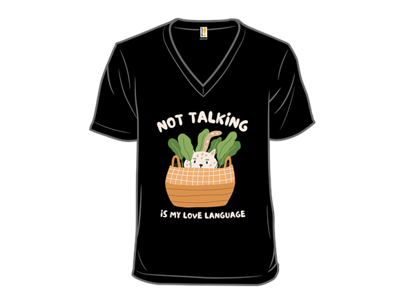 Not Talking Is My Love Language