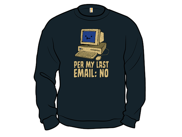 Per My Last Email: No