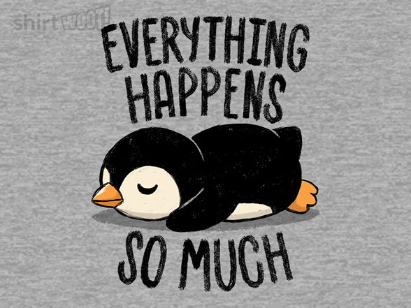 Everything Happens So Much