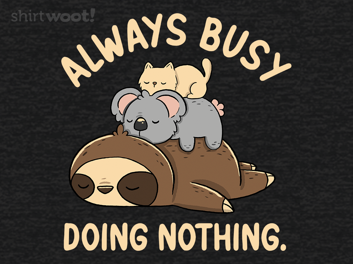 Always Busy Doing Nothing - Gallery 4