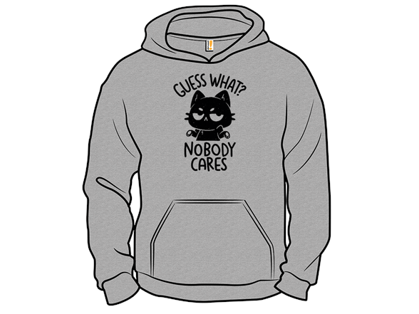 Guess What Nobody Cares