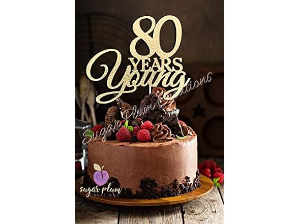 80 Years Young Cake Topper