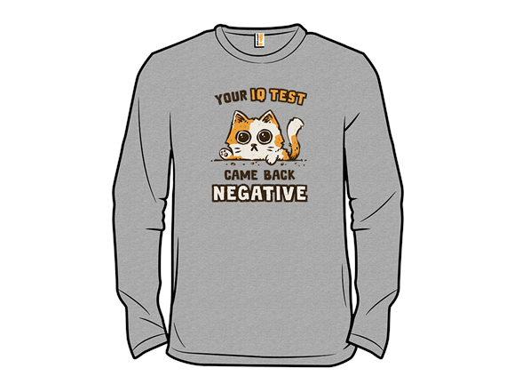 Your IQ Test Came Back Negative