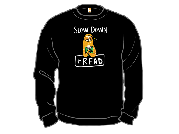 Slow Down and Read