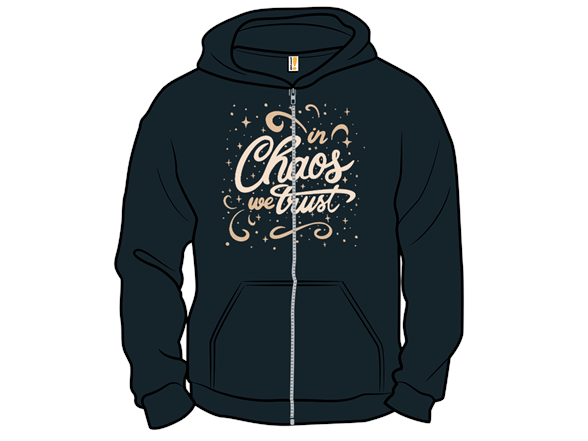 In Chaos We Trust