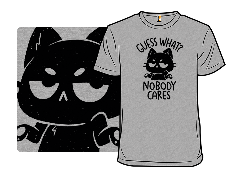 Guess What Nobody Cares - Gallery 8