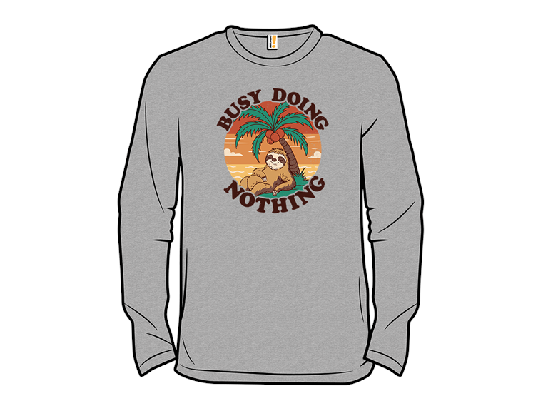 Im Busy Doing Nothing