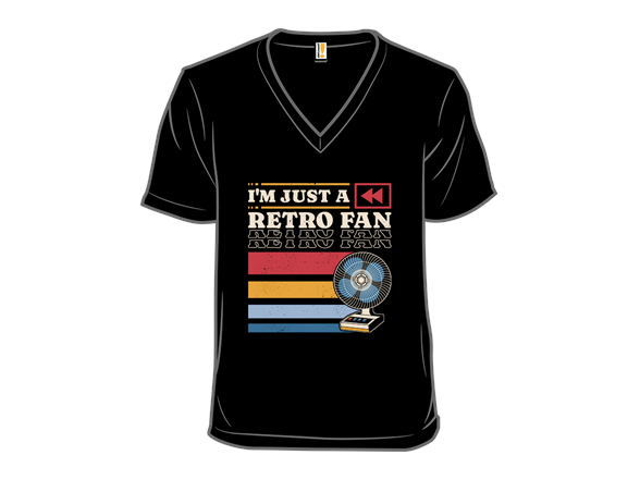 I'm Just a Retro Fan