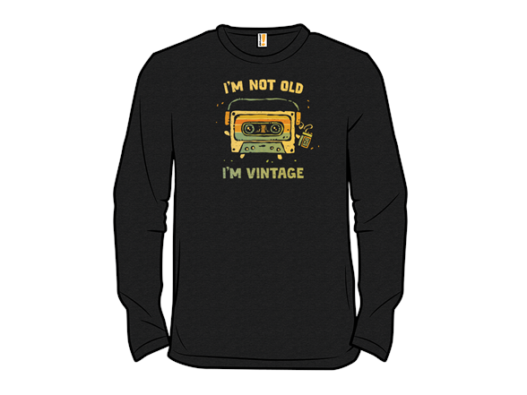 I'm Vintage, Not Old