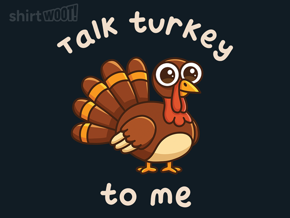 Talk Turkey To Me