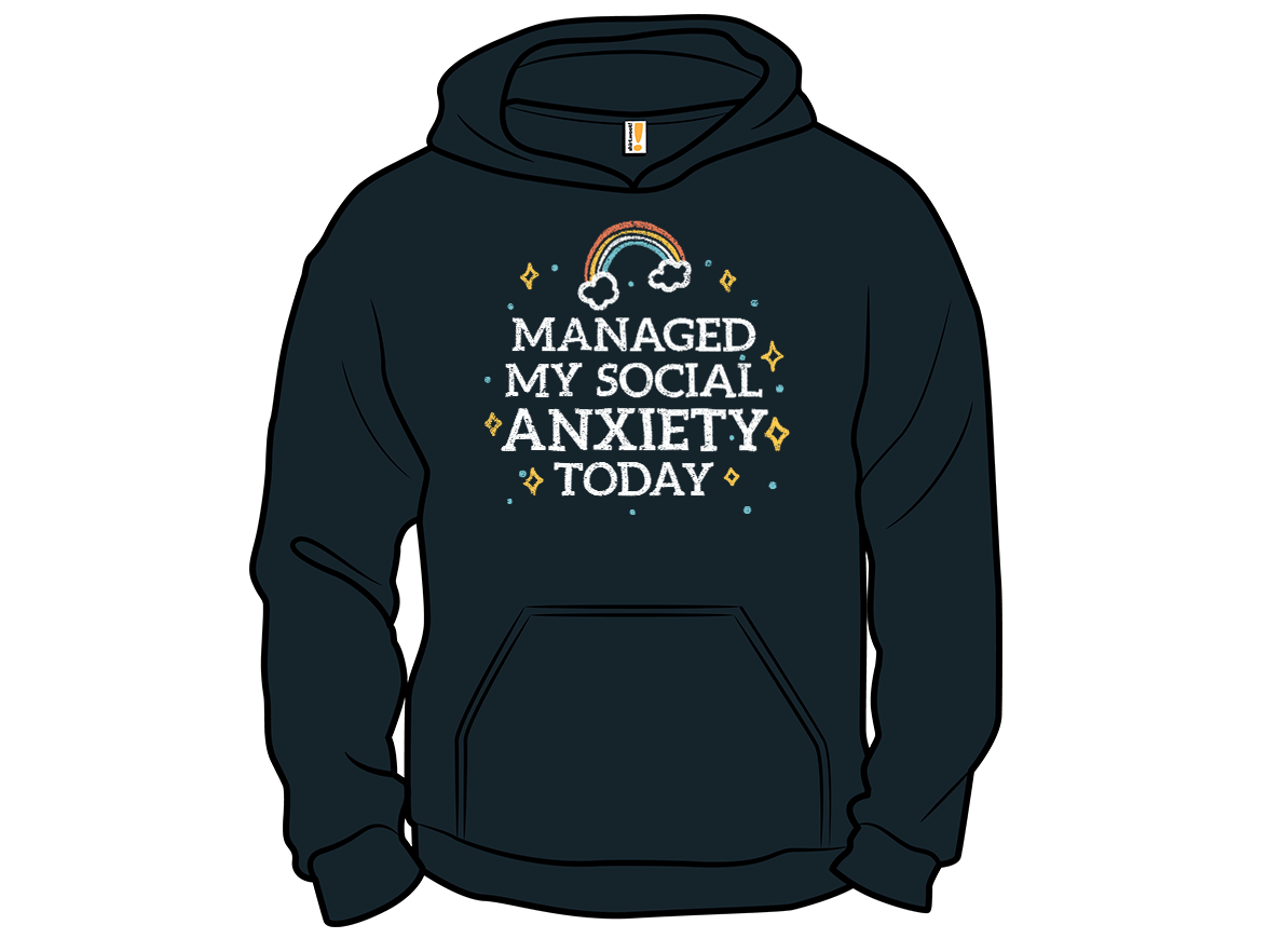 Managed My Social Anxiety Today - Gallery 12
