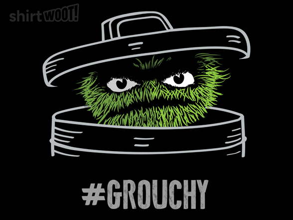 Hashtag Grouchy