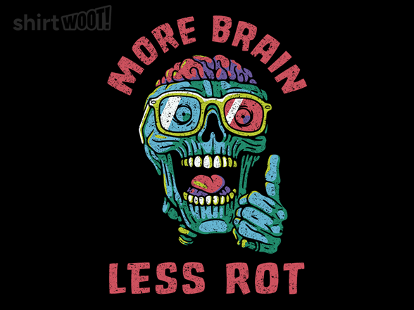 More Brain Less Rot Zombie