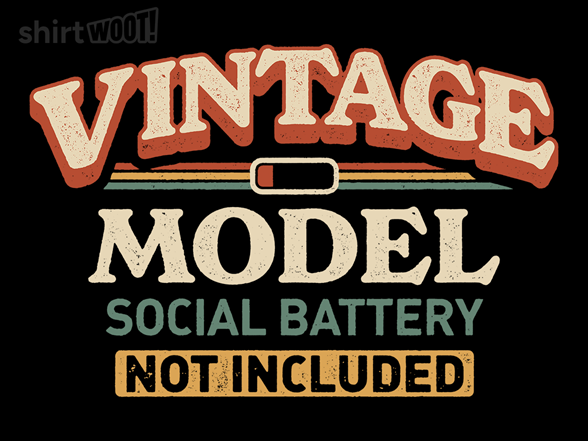 Social Battery Not Included