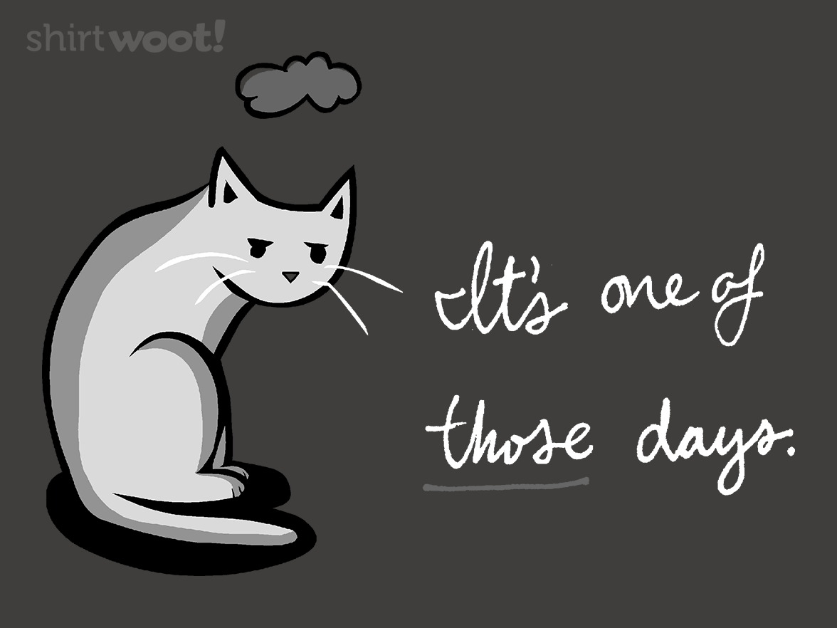 It's One of Those Days - Gallery 4