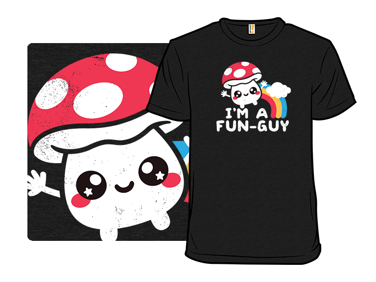 I'm a Fun Guy