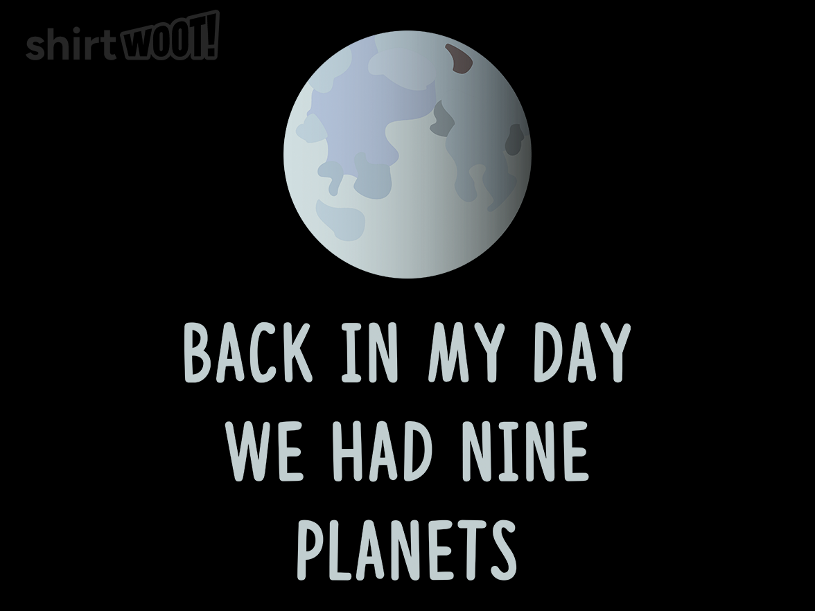 Back in my Day, There Were Nine Planets - Gallery 9