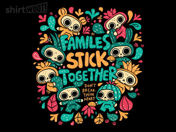 Families Stick Together