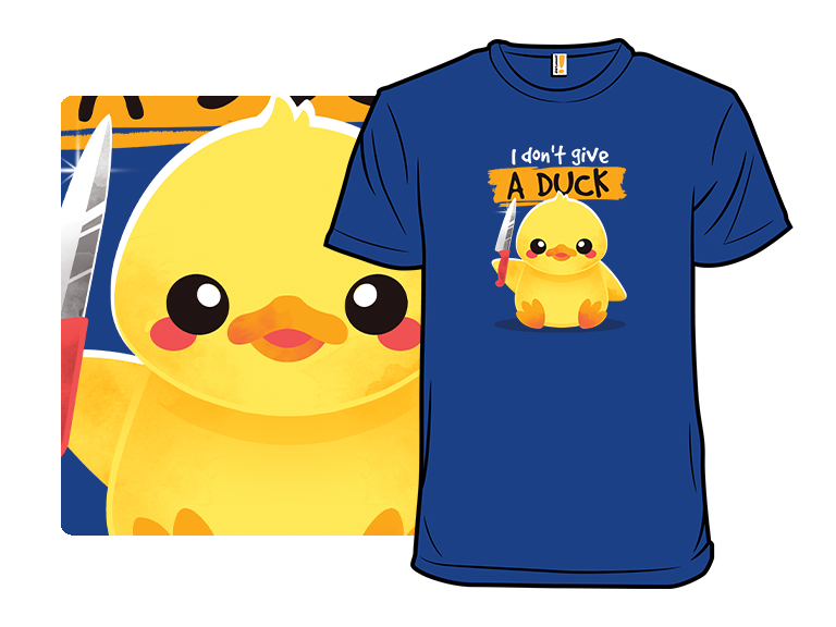 I Don't Give A Duck - Gallery 3