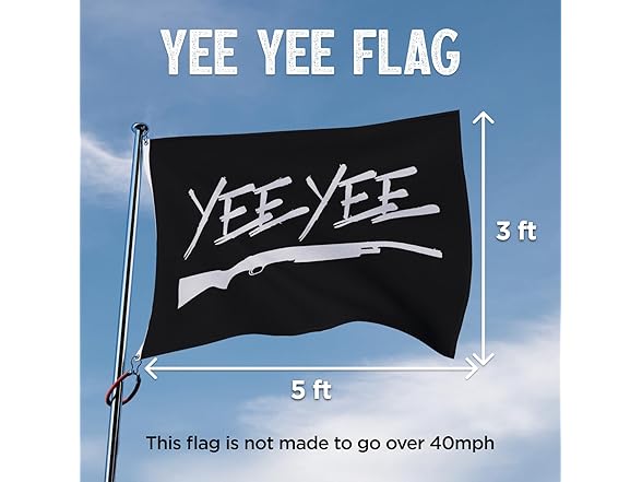 Yee Yee 3'x'5' Shotgun Flag