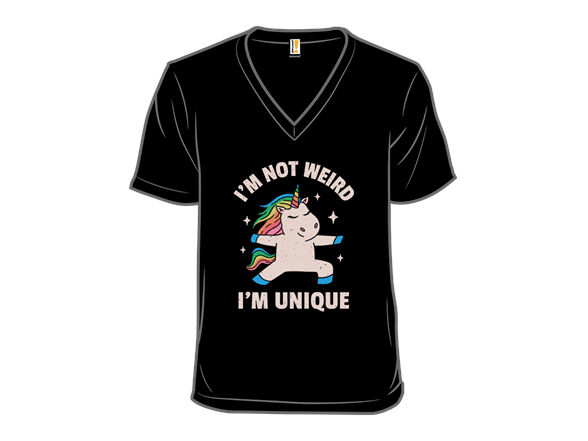 I'm Not Weird I'm Unique