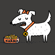 Karma is a... Karma is a...