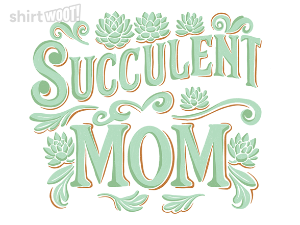 Succulent mom