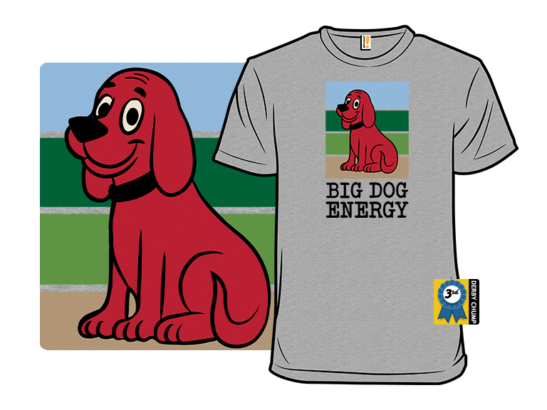Big Dog Energy - Gallery 8