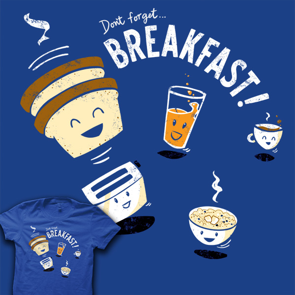 Don't Forget Breakfast!