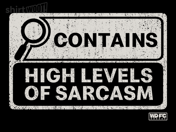 Contains High Levels Of Sarcasm