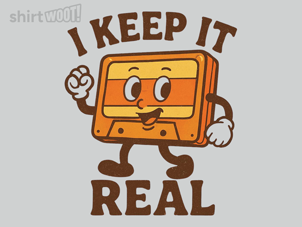 I Keep it Real