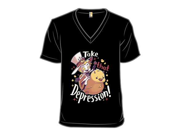 Take That Depression!