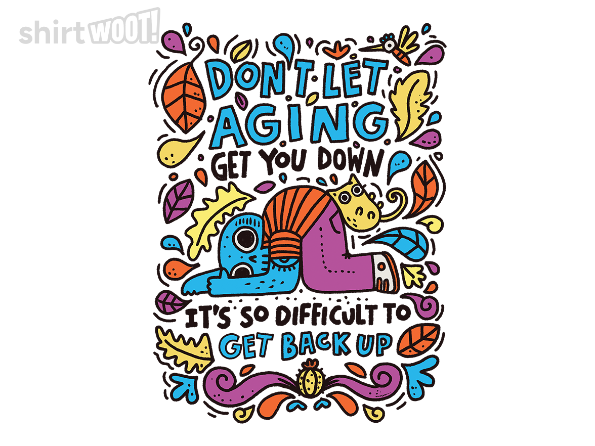 Don't Let Aging Get You Down - Gallery 4