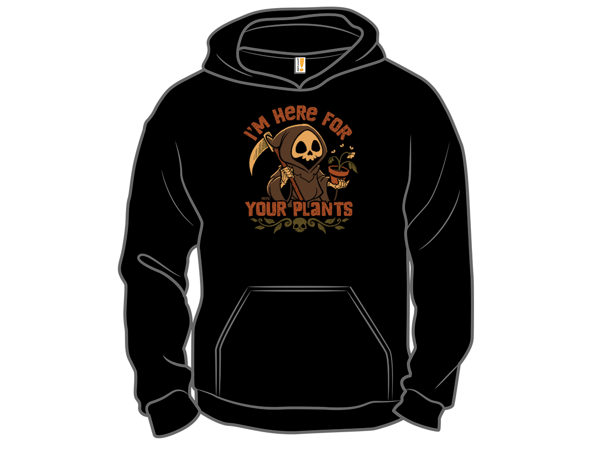 I'm Here For Your Plants - Gallery 12